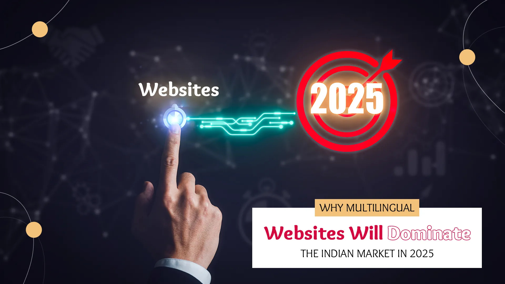 Why Multilingual Websites Will Dominate the Indian Market in 2025