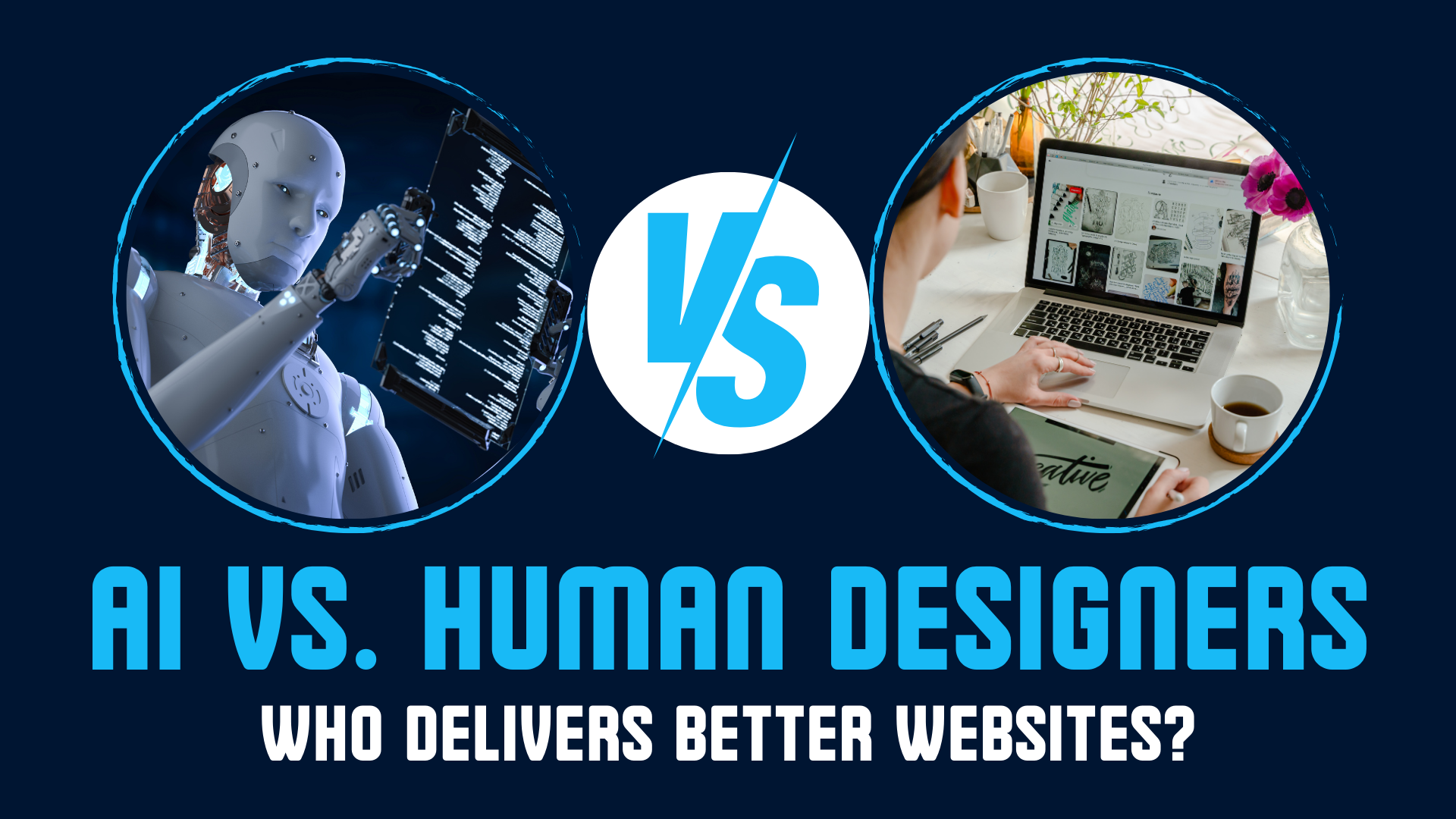 AI vs. Human Designers in 2025: Who Delivers Better Websites?